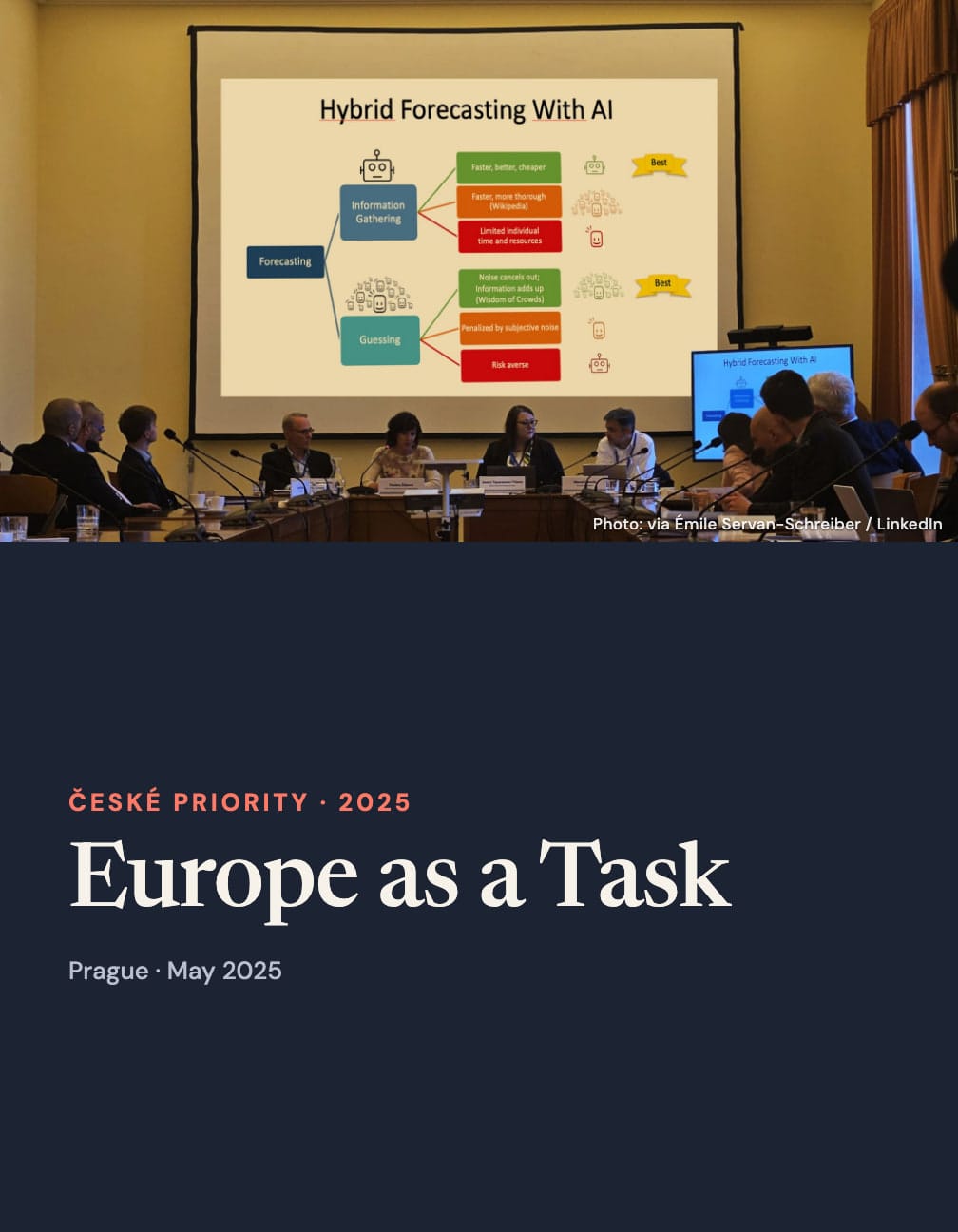 Full roundtable photo and projected “Hybrid Forecasting With AI” slide above a navy panel reading “České priority · 2025”, “Europe as a Task” and “Prague · May 2025”.