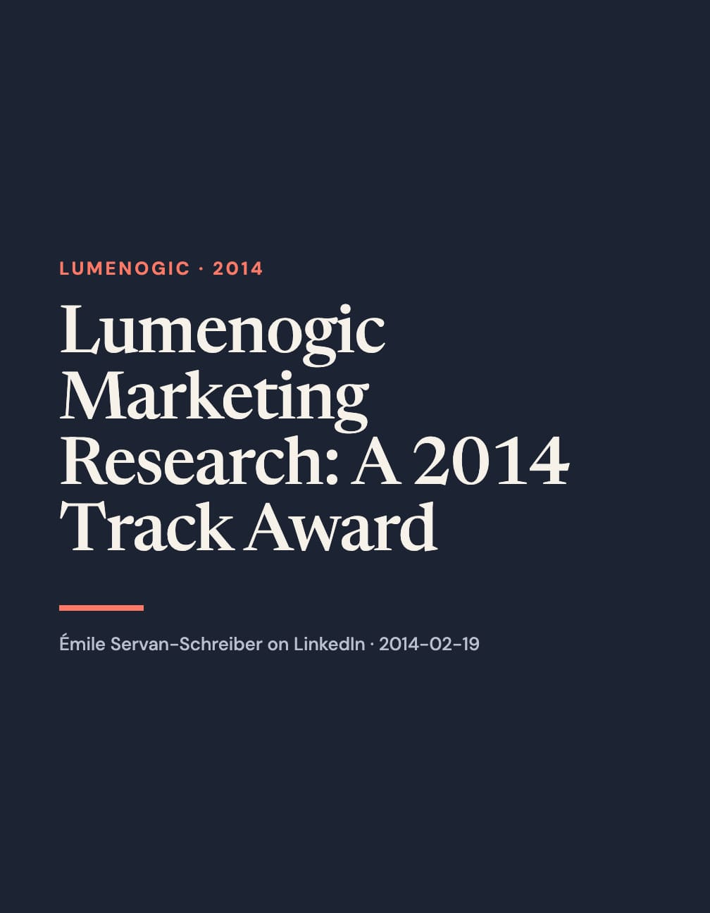 Portrait navy typographic layout with the cream headline “Lumenogic Marketing Research: A 2014 Track Award,” coral “Lumenogic · 2014” label and underline, and gray LinkedIn attribution.