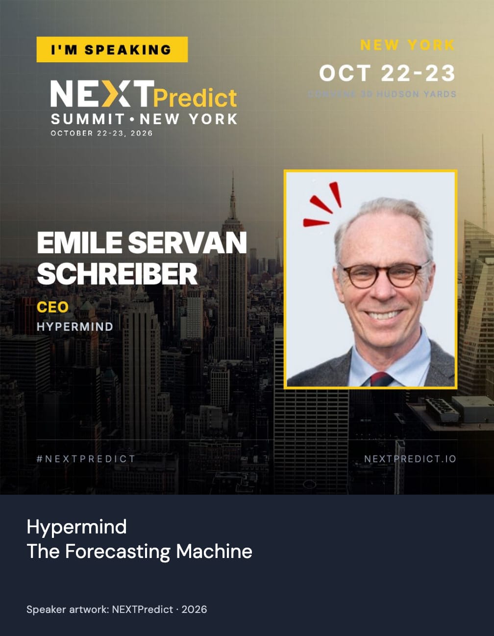 NEXTPredict’s New York speaker graphic with Émile Servan-Schreiber’s portrait, above the names Hypermind and The Forecasting Machine and a credit to the organiser.