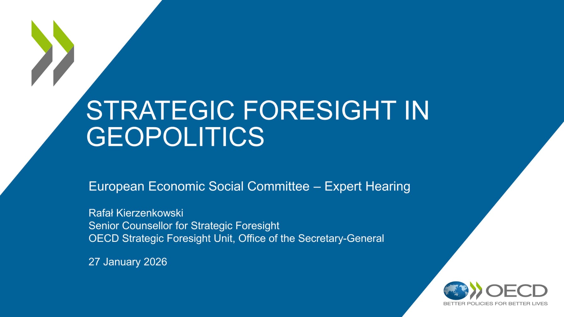 OECD’s blue-and-white title slide reading “Strategic Foresight in Geopolitics”, naming the European Economic Social Committee expert hearing, Rafał Kierzenkowski and 27 January 2026, with the OECD logo.