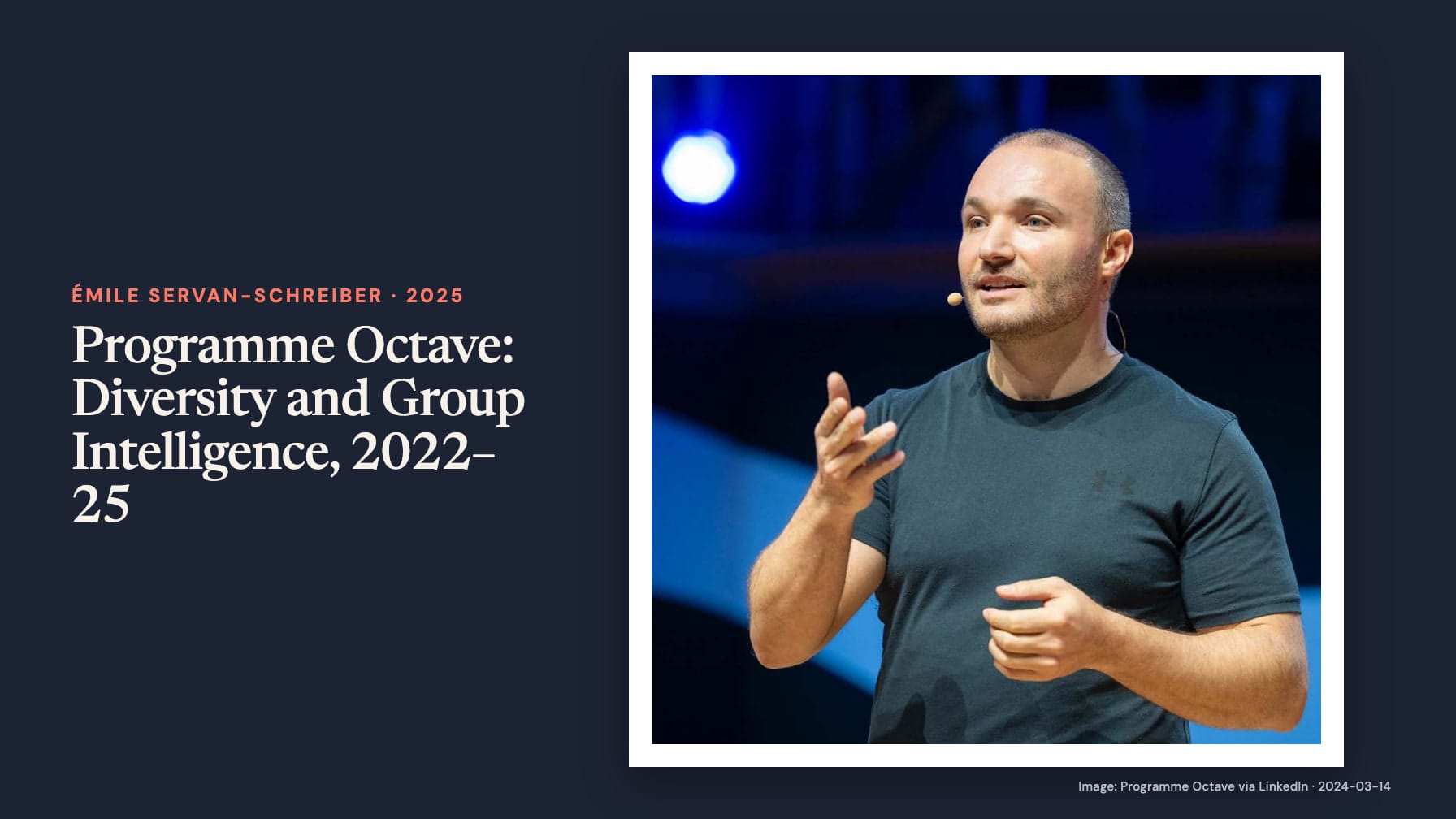 “Programme Octave: Diversity and Group Intelligence, 2022–25” beside a photograph of a man in a dark T-shirt gesturing with a headset microphone on a blue-lit stage on navy.