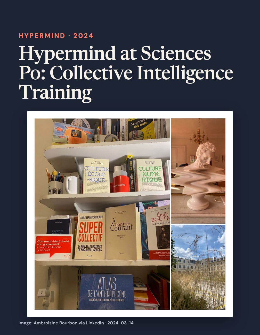 “Hypermind at Sciences Po: Collective Intelligence Training” appears above a collage of books including Supercollectif, a white bust with a rippled torso and a courtyard with tall grasses.