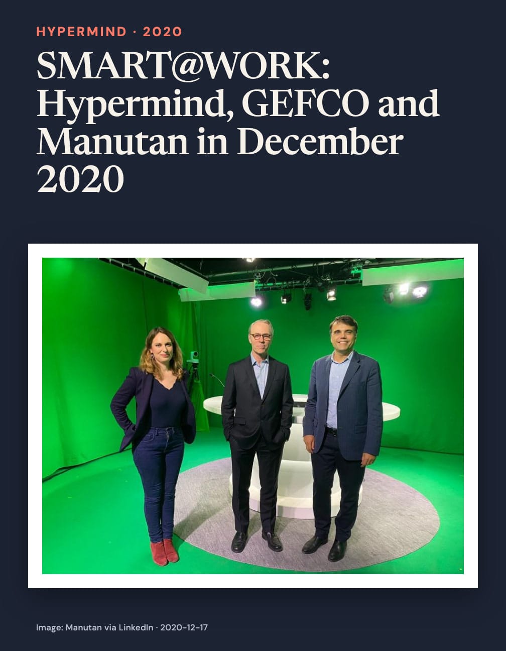 “SMART@WORK: Hypermind, GEFCO and Manutan in December 2020” above a photograph of a woman and two men standing around a white table in a green-screen television studio on navy.