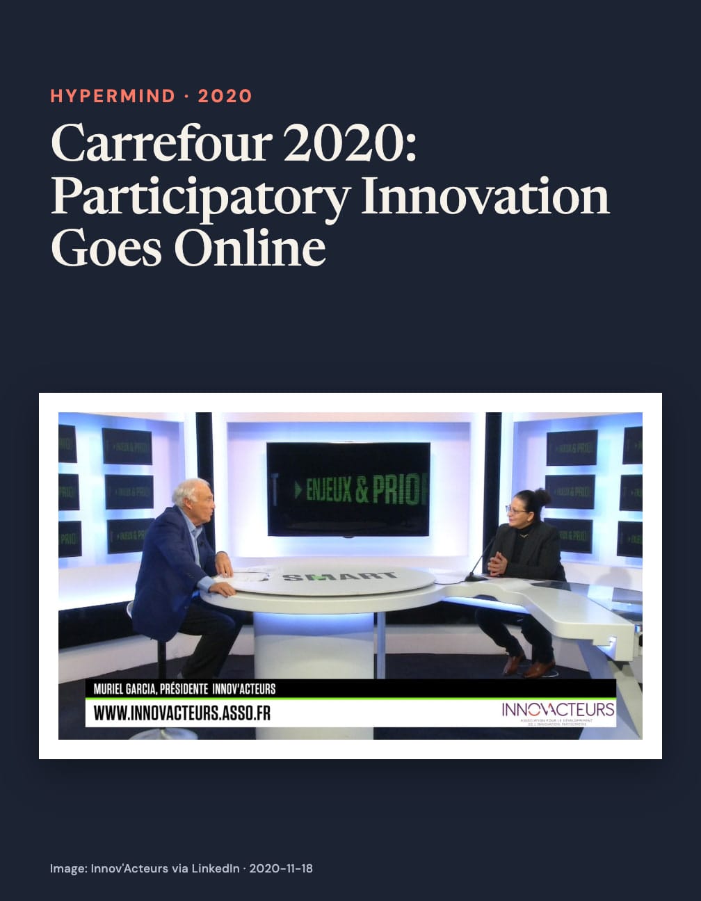 Navy card headed “Carrefour 2020: Participatory Innovation Goes Online” above a TV studio still of Muriel Garcia, captioned president of Innov’Acteurs, speaking with a man across a SMART desk.