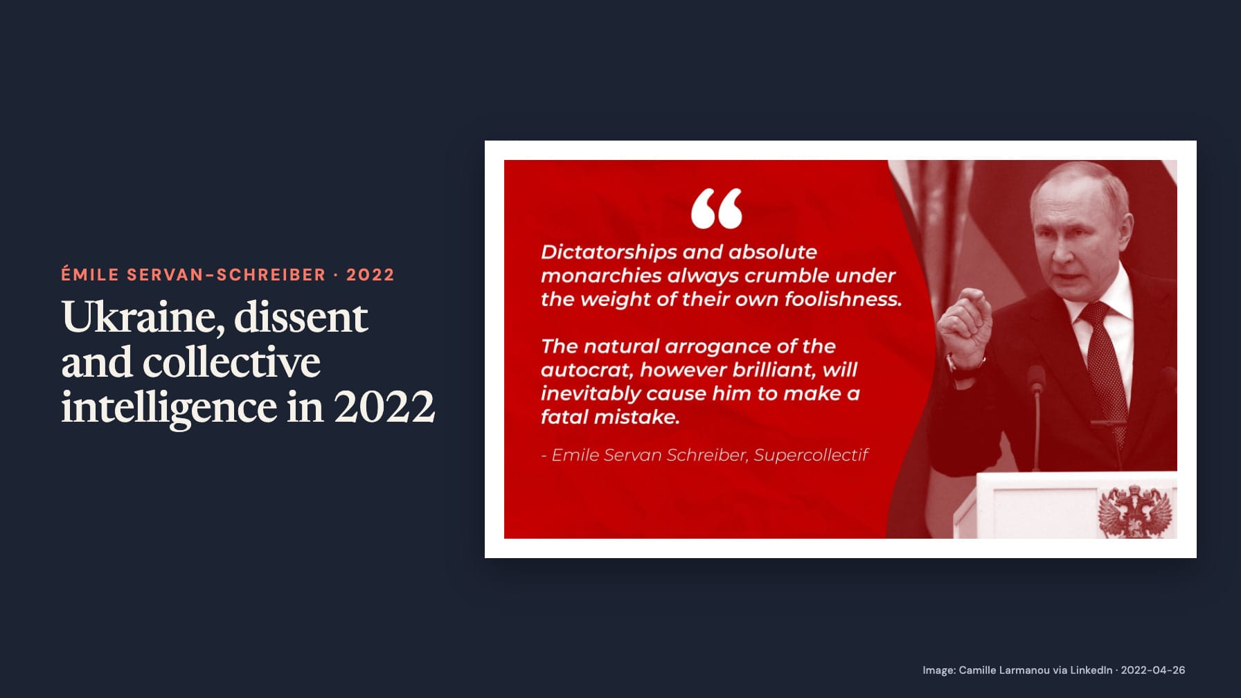 Navy cover headed “Ukraine, dissent and collective intelligence in 2022” beside a red quote panel about autocrats making fatal mistakes, attributed to Émile Servan-Schreiber’s Supercollectif, beside a man at a lectern.