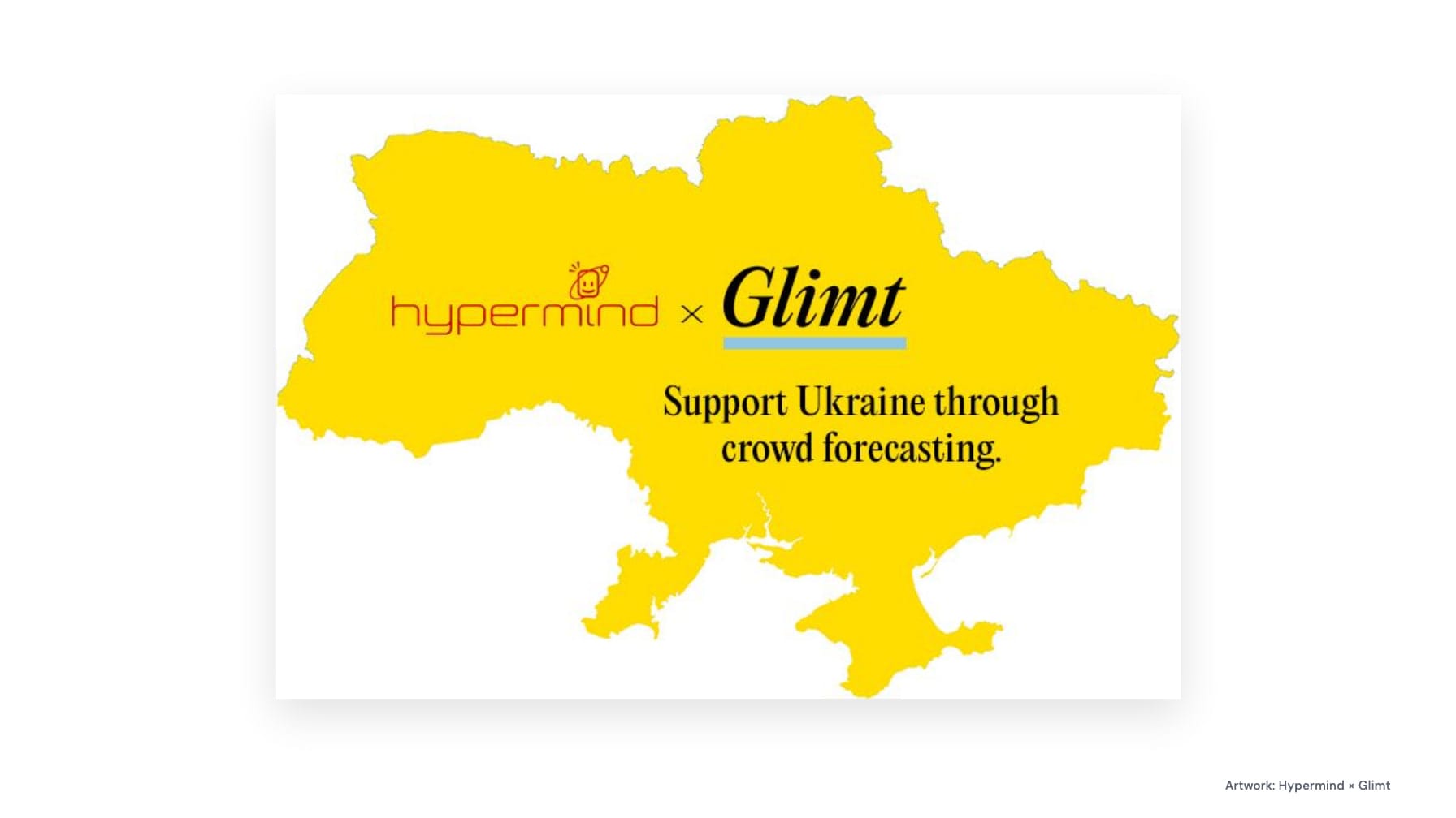 Yellow silhouette of Ukraine with the Hypermind × Glimt logos and “Support Ukraine through crowd forecasting.” on a white field; credited “Artwork: Hypermind × Glimt”.