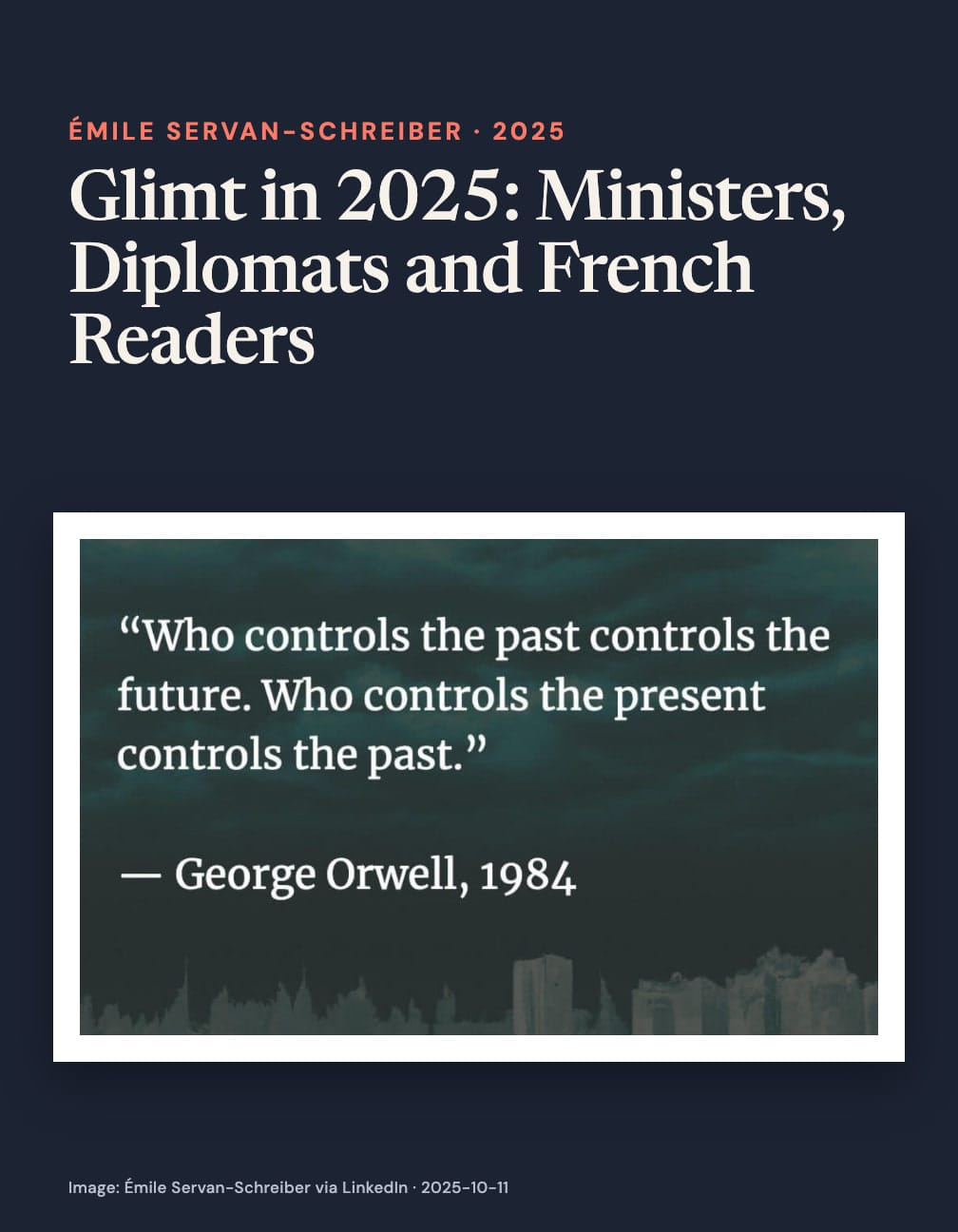 Navy card headed “Glimt in 2025: Ministers, Diplomats and French Readers” above a skyline panel quoting “Who controls the past controls the future” and “Who controls the present controls the past,” attributed to George Orwell, 1984.