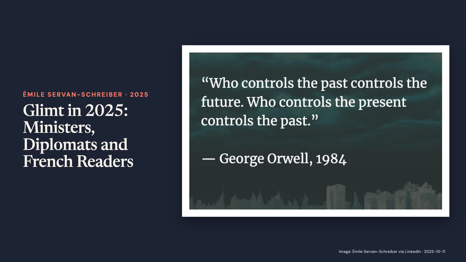 Navy cover headed “Glimt in 2025: Ministers, Diplomats and French Readers” beside a skyline panel quoting “Who controls the past controls the future” and “Who controls the present controls the past,” attributed to George Orwell, 1984.