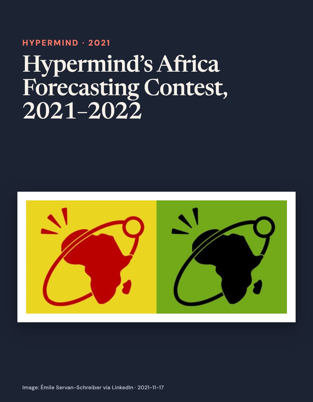 “Hypermind’s Africa Forecasting Contest, 2021–2022” above red and black silhouettes of Africa encircled by orbit-like lines on yellow and green panels on navy.