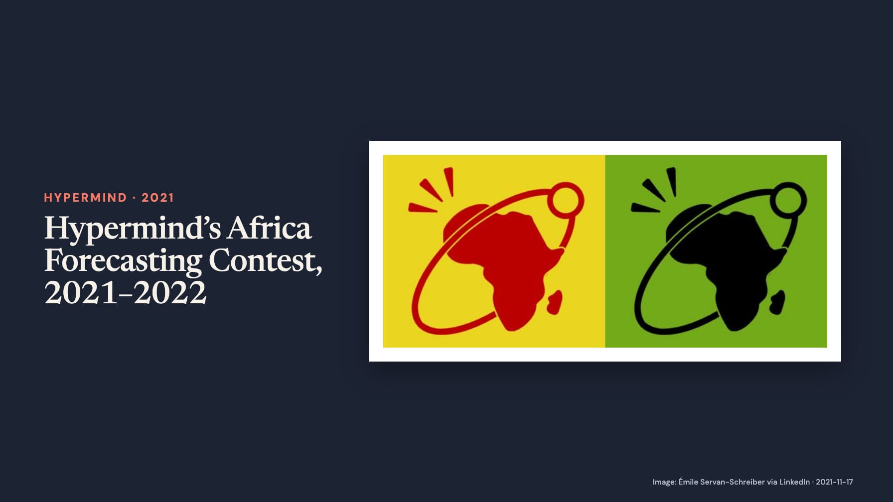 “Hypermind’s Africa Forecasting Contest, 2021–2022” beside red and black silhouettes of Africa encircled by orbit-like lines on yellow and green panels on navy.
