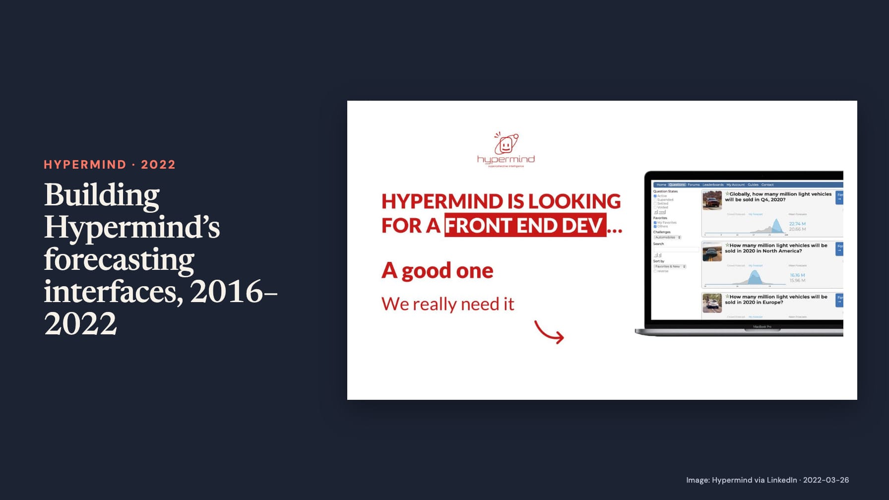 Navy cover headed “Building Hypermind’s forecasting interfaces, 2016–2022” beside a recruitment poster reading “HYPERMIND IS LOOKING FOR A FRONT END DEV,” “A good one” and “We really need it,” with a laptop showing forecasts.