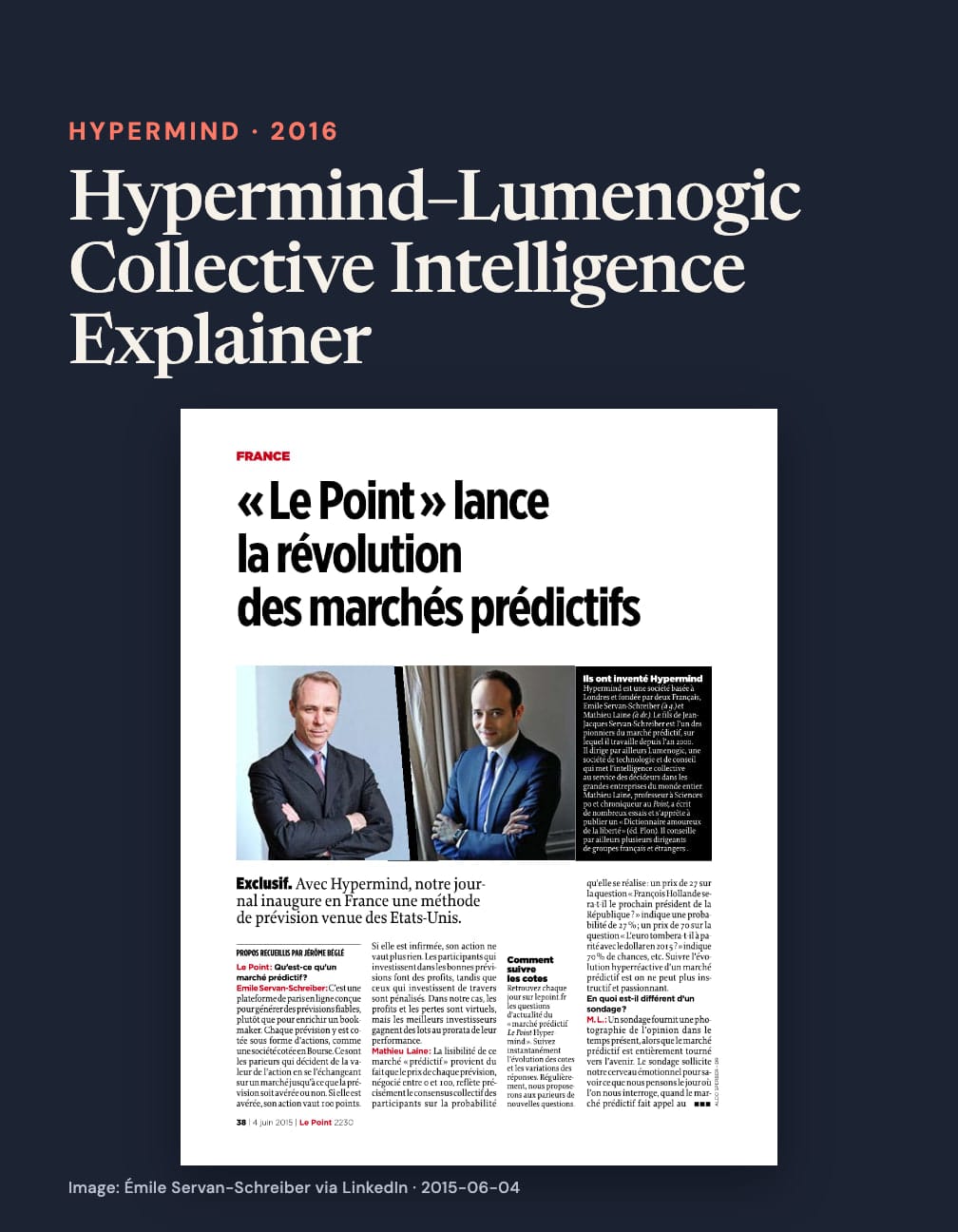 “Hypermind–Lumenogic Collective Intelligence Explainer” above a Le Point page headed “« Le Point » lance la révolution des marchés prédictifs,” with portraits of Émile Servan-Schreiber and Mathieu Laine on navy.