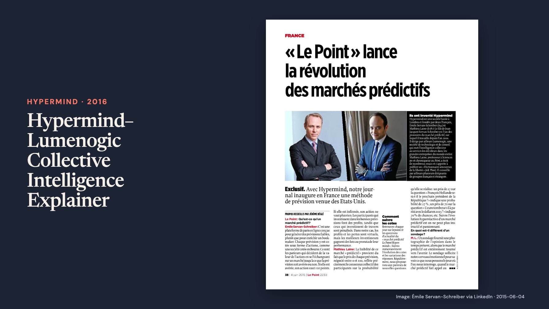 “Hypermind–Lumenogic Collective Intelligence Explainer” beside a Le Point page headed “« Le Point » lance la révolution des marchés prédictifs,” with portraits of Émile Servan-Schreiber and Mathieu Laine on navy.