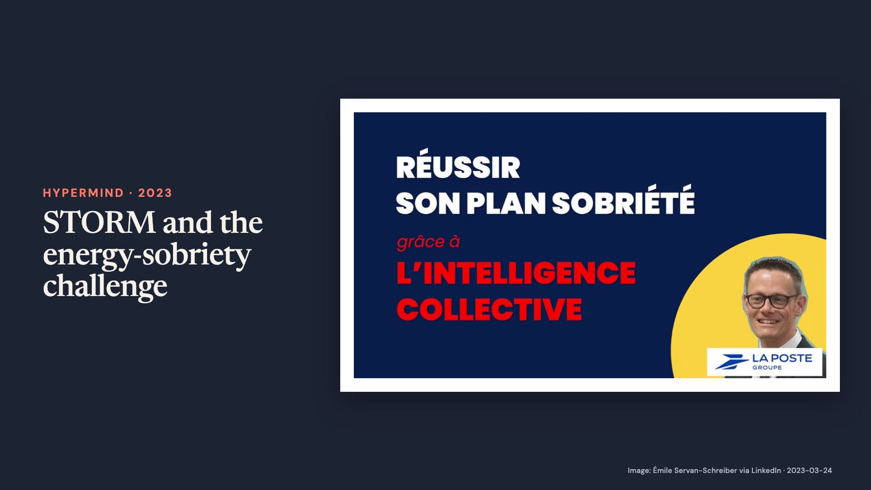 “STORM and the energy-sobriety challenge” beside a navy poster reading “Réussir son plan sobriété grâce à l’intelligence collective,” with a man’s headshot and La Poste logo on navy.