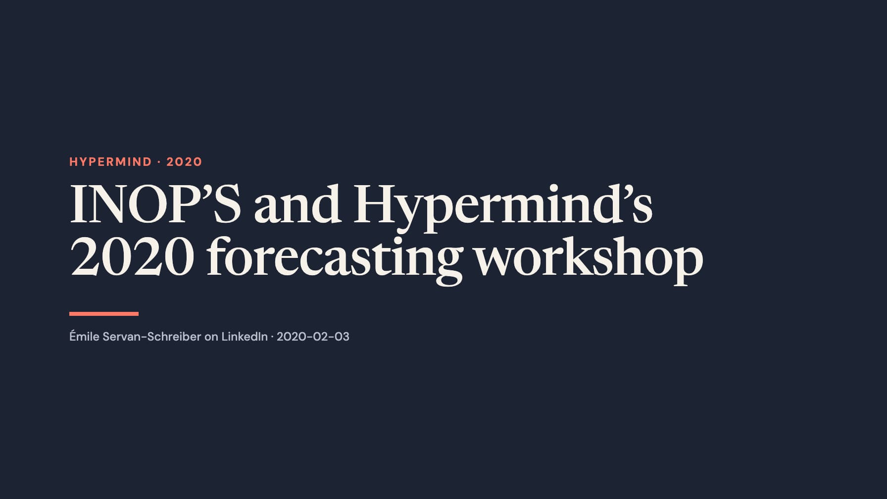 Wide navy typographic layout with the cream headline “INOP’S and Hypermind’s 2020 forecasting workshop,” coral “Hypermind · 2020” label and underline, and gray LinkedIn attribution.
