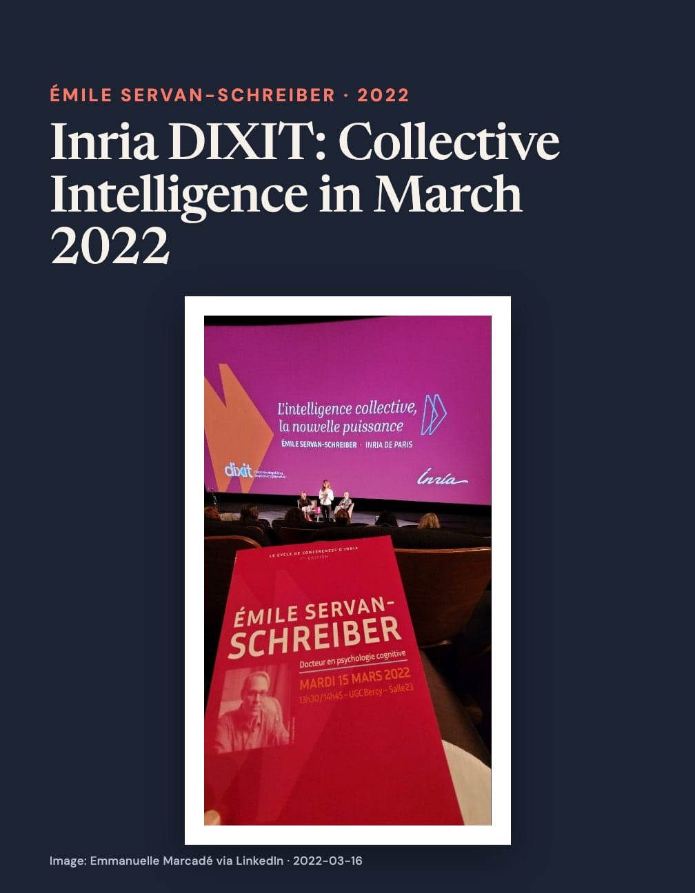 “Inria DIXIT: Collective Intelligence in March 2022” appears above a theatre photograph with “L’intelligence collective, la nouvelle puissance” on a pink screen and a red Émile Servan-Schreiber programme dated 15 March 2022.