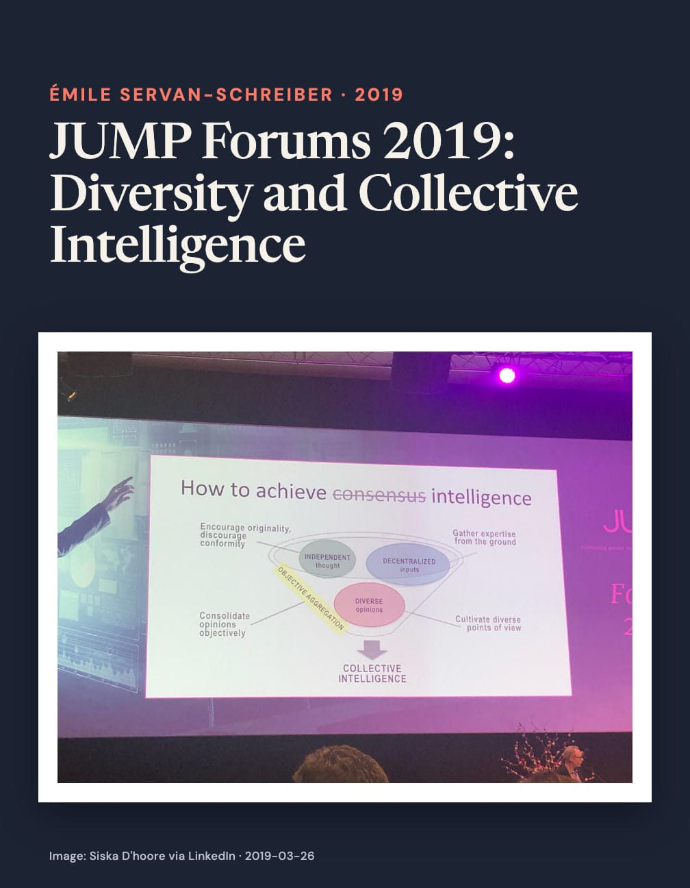 “JUMP Forums 2019: Diversity and Collective Intelligence” appears above a projected funnel diagram headed “How to achieve consensus intelligence”, with “consensus” crossed out, linking independent thought, decentralized inputs and diverse opinions.