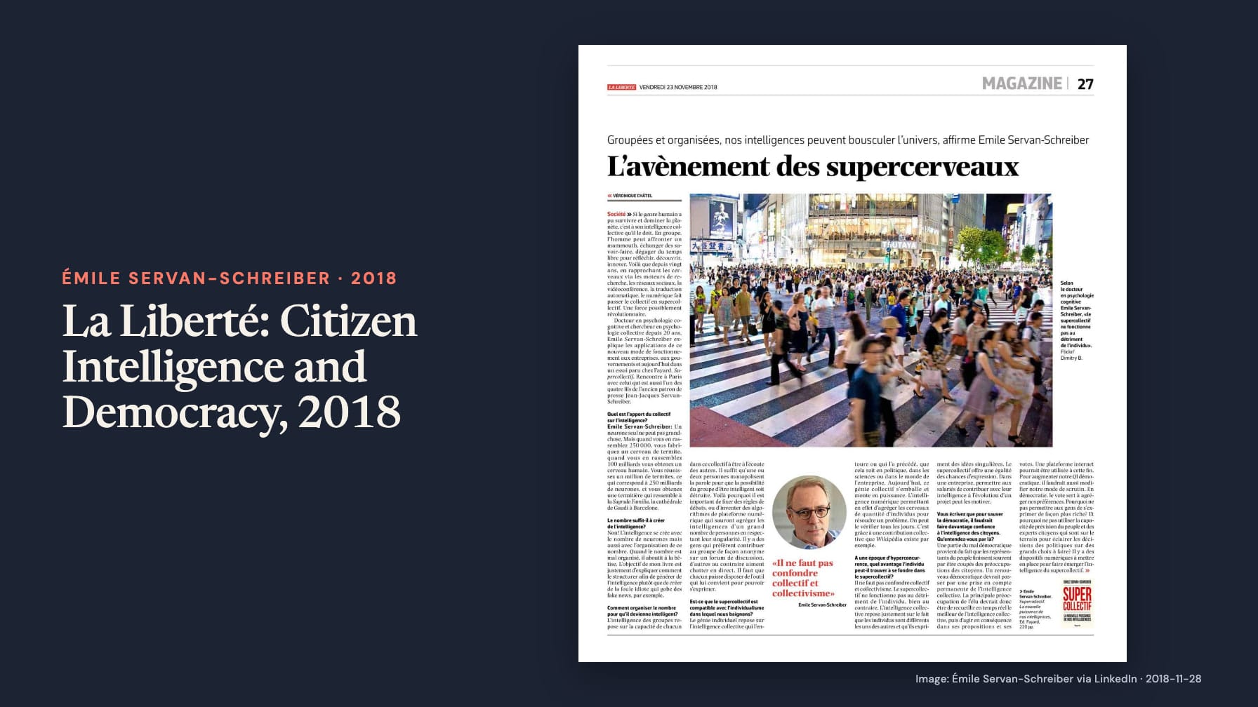 “La Liberté: Citizen Intelligence and Democracy, 2018” beside a La Liberté page headed “L’avènement des supercerveaux,” with a crowded pedestrian crossing photograph and Émile Servan-Schreiber’s portrait on navy.