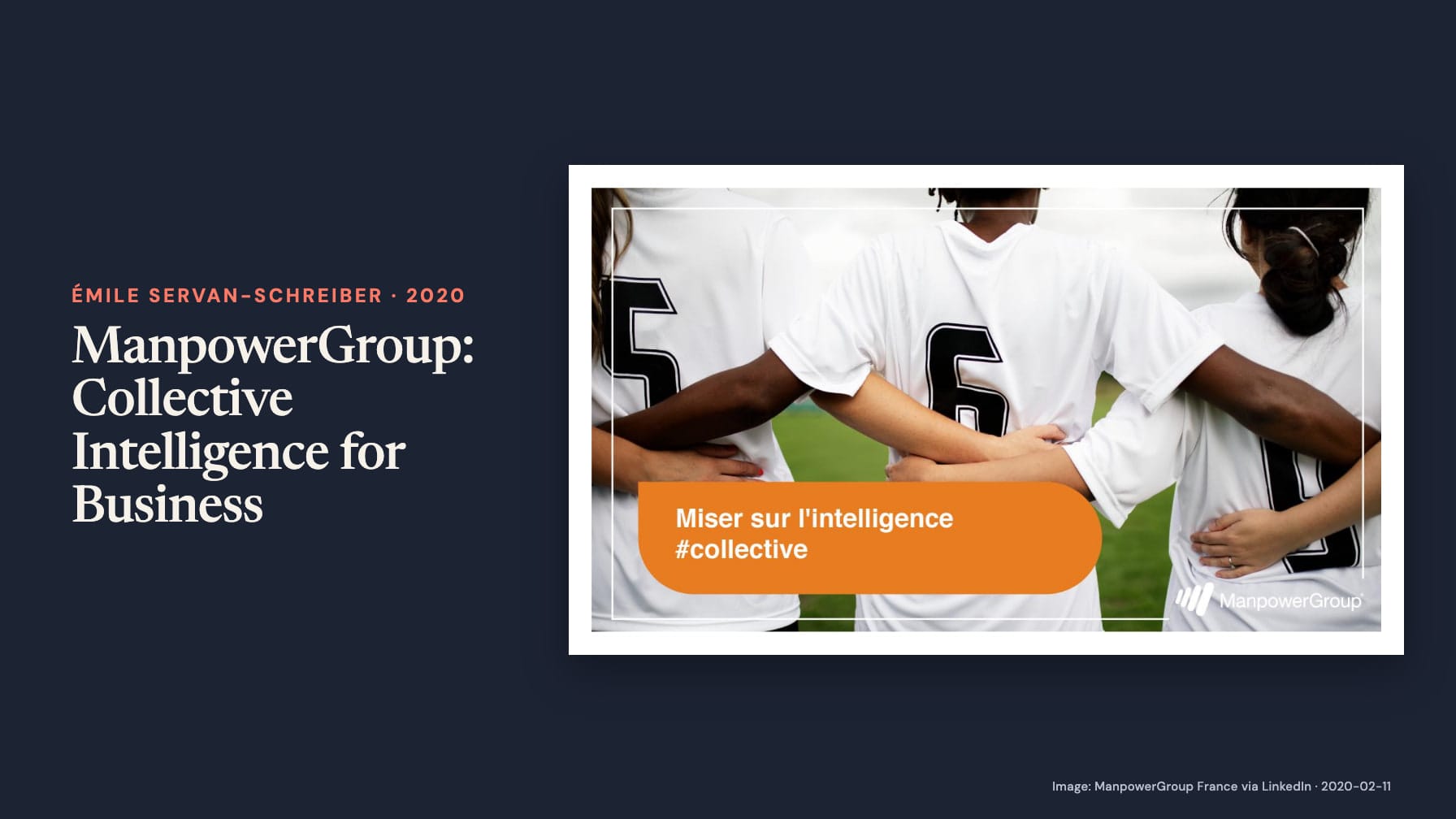 “ManpowerGroup: Collective Intelligence for Business” sits beside a photograph of teammates in white numbered shirts with arms around one another and an orange banner reading “Miser sur l’intelligence #collective”.