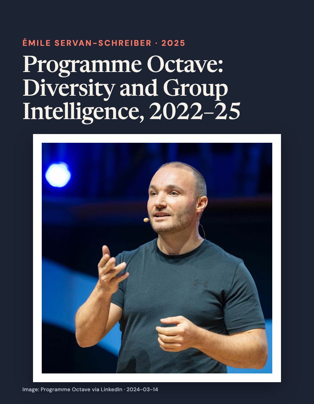 “Programme Octave: Diversity and Group Intelligence, 2022–25” above a photograph of a man in a dark T-shirt gesturing with a headset microphone on a blue-lit stage on navy.