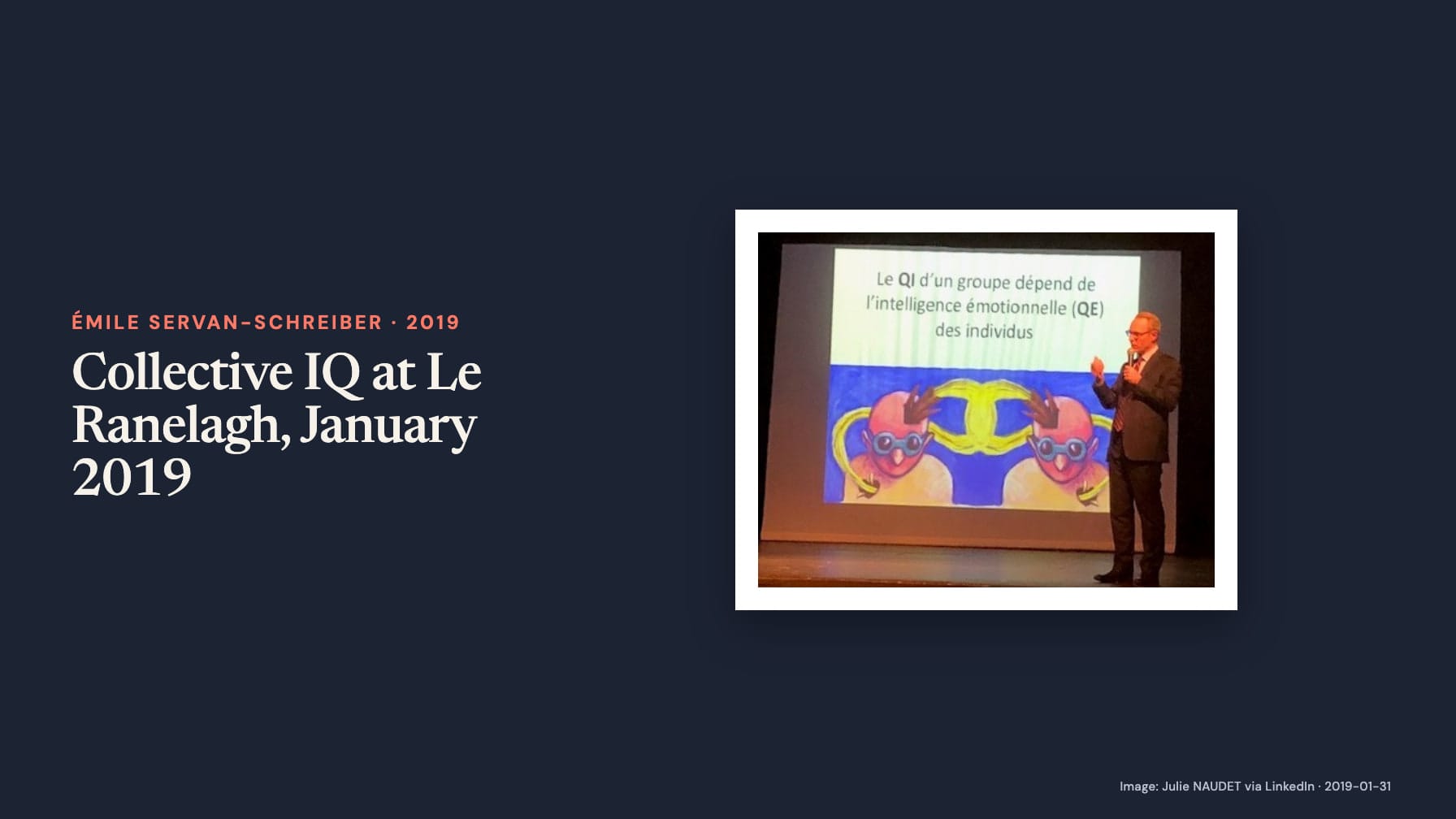 “Collective IQ at Le Ranelagh, January 2019” beside a speaker holding a microphone beside a slide with two cartoon heads and text linking group IQ to individuals’ emotional intelligence on navy.