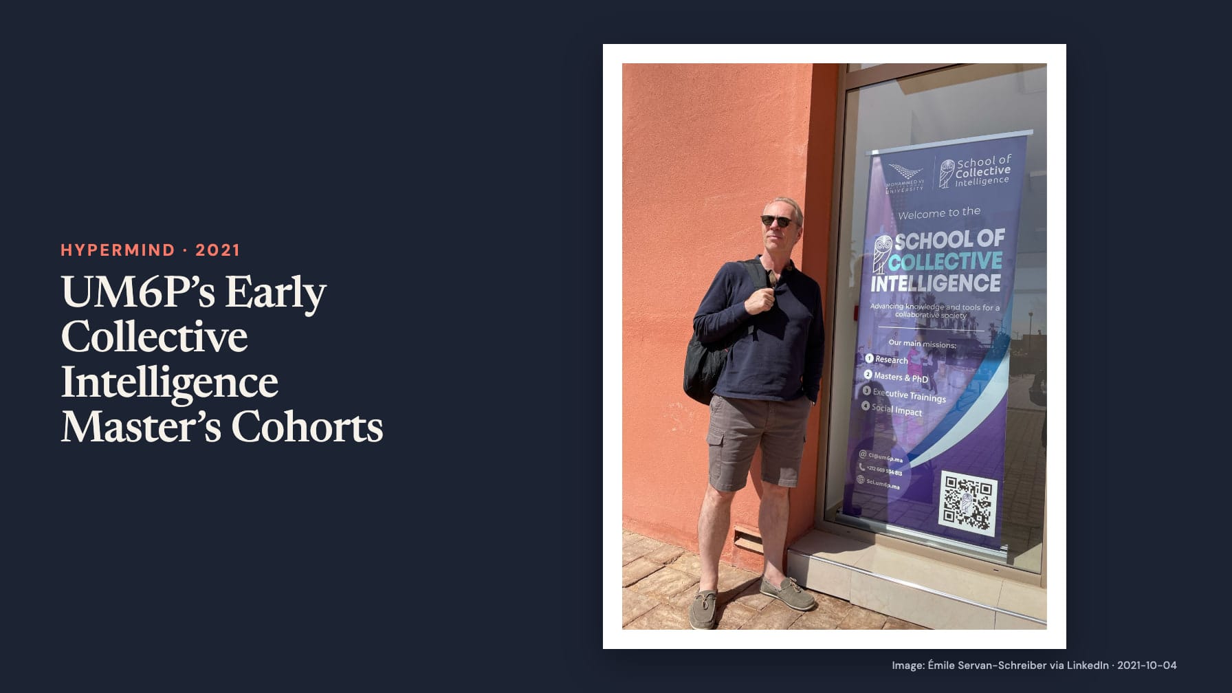 Navy cover headed “UM6P’s Early Collective Intelligence Master’s Cohorts” beside a photo of a man in sunglasses and shorts beside a “School of Collective Intelligence” banner with a QR code.