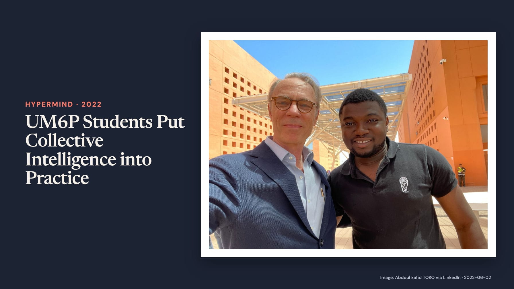“UM6P Students Put Collective Intelligence into Practice” sits beside a selfie of two men, one in glasses and a blue blazer and the other in a black polo shirt, between orange buildings under a blue sky.